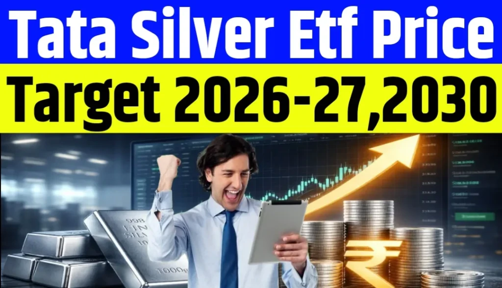 Tata Silver ETF Share Price Target 2026 to 2030